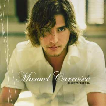 2LP Manuel Carrasco: ...Tercera Parada