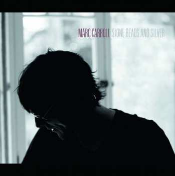 LP Marc Carroll: Stone Beads And Silver