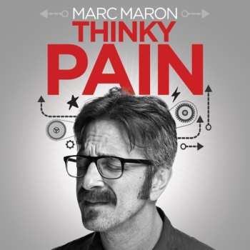 2CD Marc Maron: Thinky Pain