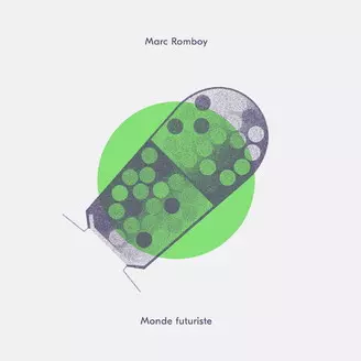 Marc Romboy: Monde Futuriste