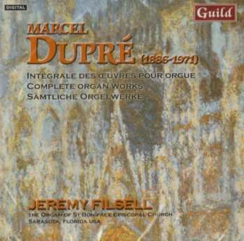 Album Marcel Dupré: Intégrale Des Œuvres Pour Orgue = Complete Organ Works = Sämtliche Orgelwerke, Volume 1