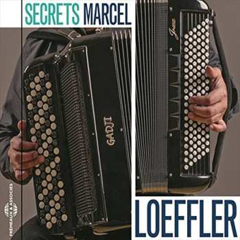 Album Marcel Loeffler: Secrets