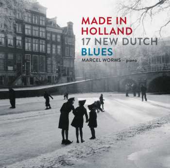 Album Marcel Worms: Made In Holland