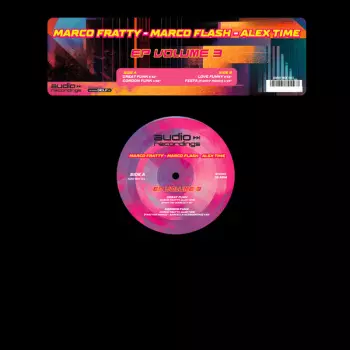 Marco Fratty, Marco Flash, Alex Time: EP Volume 3