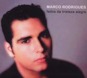 Album Marco Rodrigues: Fados Da Tristeza Alegre