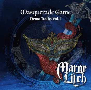 Album Marge Litch: Masquerade Game ~ Demo Tracks Vol. 1 = マスカレード・ゲーム 〜 デモ・トラックス・ヴォリューム・ワン