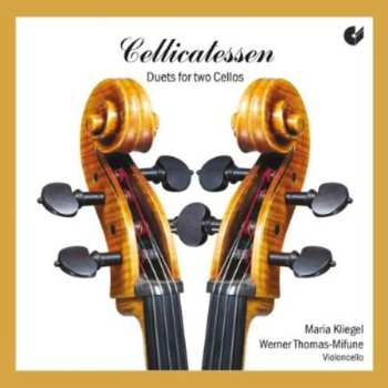 Album Maria Kliegel: Cellicatessen (Violoncello-Duos)