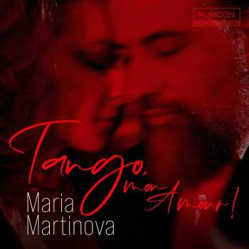 CD Maria Martinova: Tango, Mon Amour!