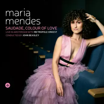 Metropole Orchestra: Saudade, Colour Of Love