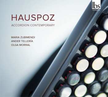 Album Maria Zubimendi: Hauspoz: Accordion Contemporary