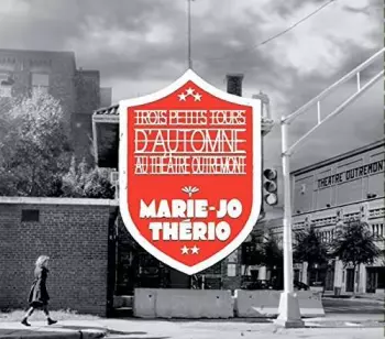 Marie-Jo Thério: Trois Petits Tours D'Automne