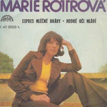 SP Marie Rottrová: Expres Mléčné Dráhy • Modré Oči Mládí