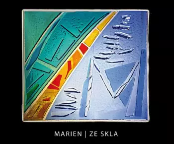 Marien: Ze Skla