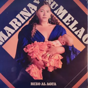 Marina Y Su Melao: Rezo Al Agua