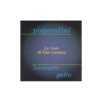Mario Piacentini: Le Note Di San Lorenzo