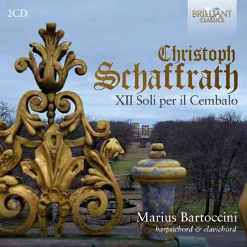 CD Marius Bartoccini: Schaffrath: Xii Soli Per Il Cembalo