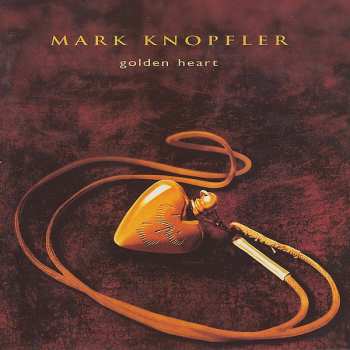 CD Mark Knopfler: Golden Heart