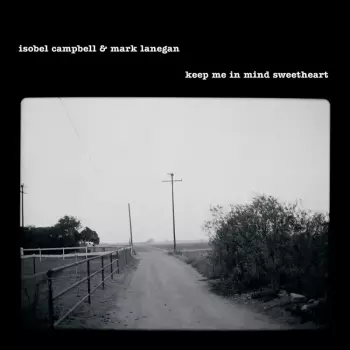 Mark Lanegan: Keep Me in Mind Sweetheart
