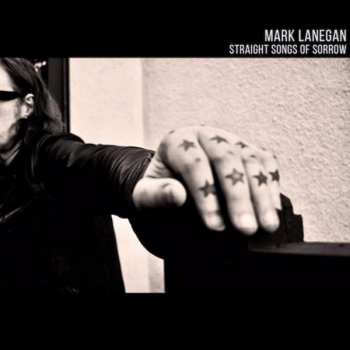 CD Mark Lanegan: Straight Songs Of Sorrow