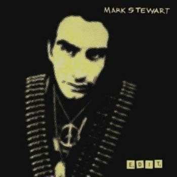 Album Mark Stewart: Edit