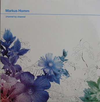 Album Markus Homm: Channel By Channel