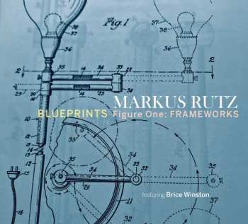 CD Brice Winston: Blueprints/Figure One: Frameworks