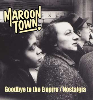 Album Maroon Town: Goodbye To The Empire