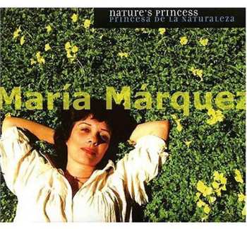 Album Marquez,maria: Nature's Princess