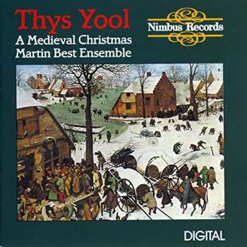 Album Martin Best Mediaeval Ensemble: Thys Yool - A Medieval Christmas