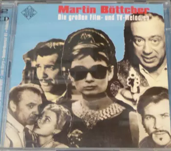 Martin Böttcher: Die Großen Film- Und TV Melodien