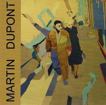 CD Martin Dupont: Just Because...