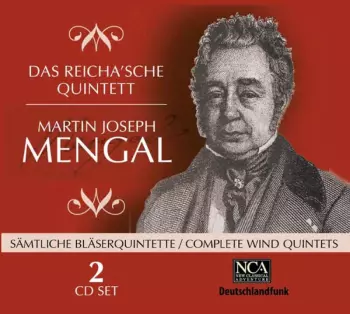 Martin Joseph Mengal: Sämtliche Bläserquintette