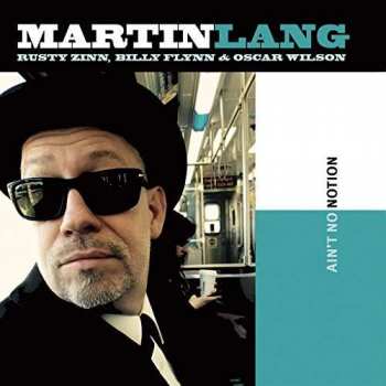 CD Martin Lang: Ain't No Notion