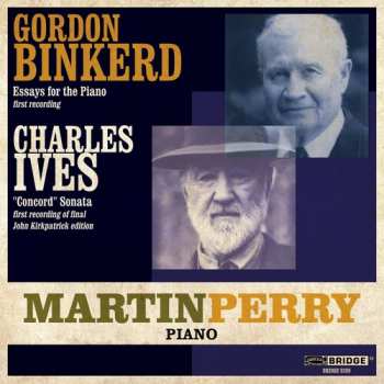 CD Charles Ives: Essays For The Piano (First Recording) / "Concord Sonata" (First Recording Of Final John Kirkpatrick Edition)