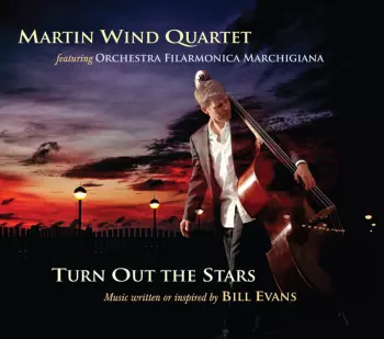 Turn Out The Stars - Music Written By Or Inspired By Bill Evans