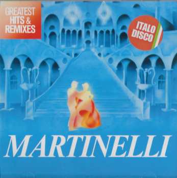 2CD Martinelli: Greatest Hits & Remixes