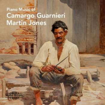 Album Martin,jones / Guarnieri: Piano Music Of Camargo Guarnieri