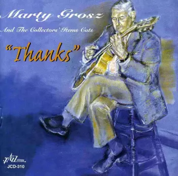 Marty Grosz: Thanks