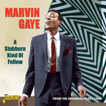 CD Marvin Gaye: A Stubborn Kind Of Fellow