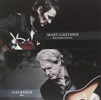 Sam Baker: When A Woman Goes Cold / Ditch