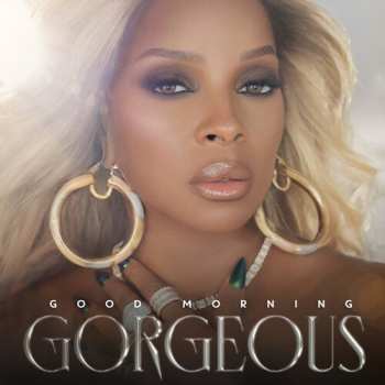 LP Mary J. Blige: Good Morning Gorgeous