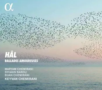 Maryam Chemirani: Hâl (Ballades Amoureuses)