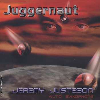Album Maslanka / Smith / Tower / Justeson / Mcelhaney: Juggernaut: Music For Saxophone