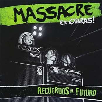 Album Massacre: Massacre en Obras Recuerdos al Futuro