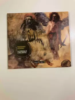 Massimo Donno: La Spada E L'Incanto