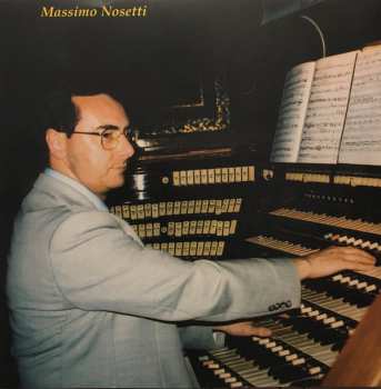 CD Massimo Nosetti: Il Grande Organo Della Cattedrale di Messina