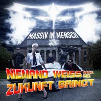 Album Massiv In Mensch: Niemand Weiss Was Die Zukunft Bringt