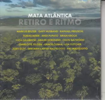 Mata Atlântica: Mata Atlântica: Retiro E Ritmo