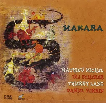 Matthieu Michel: Makara