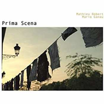 Album Mathieu Robert: Prima Scena